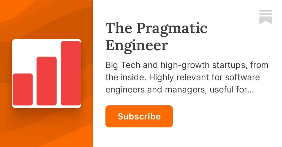 The Pragmatic Engineer, a Tech newsletter